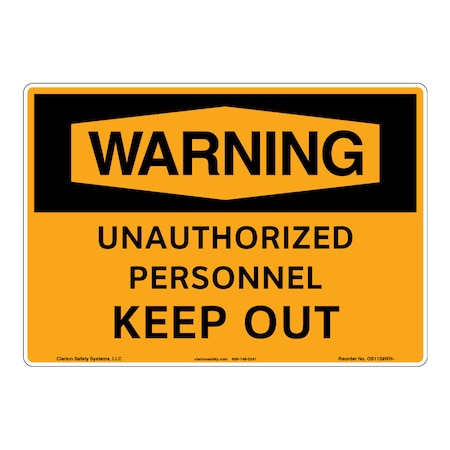 OSHA Comp. Warning/Unauthorized Personnel Keep Out Safety Signs Indoor/Outdoor Plastic (BJ) 14x10